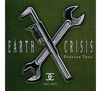 Earth Crisis - 1991-2001 Forever True