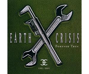 Earth Crisis - 1991-2001 Forever True