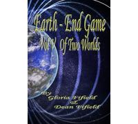 Earth - End Game: Vol. V , Of two Worlds