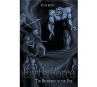 Earth Force The Beginning of the Five - Steve Rozek - Author Solutions Inc - Livre en Anglais Steve RozekSteve Rozek (Auteur)
