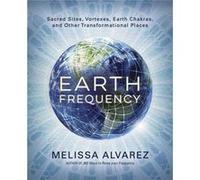 Earth Frequency by Melissa Alvarez Unknown (Auteur)