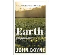 Earth: From the author of The Heart’s Invisible Furies