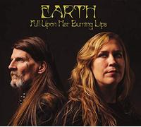 EARTH - Full Upon Her Burning Lips