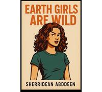Earth Girls Are Wild