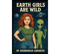 Earth Girls Are Wild