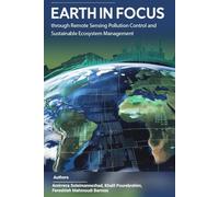 Earth in Focus through Remote Sensing Pollution Control and Sustainable Ecosystem Management