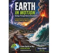 Earth in Motion: Geology Through Natural Disasters