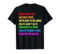 Earth is Not Flat Vaccins Work We're Been to The Moon Belie T-Shirt