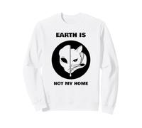 Earth is Not My Home (Motif Chat Extraterrestre Amusant) Sweatshirt