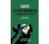 Earth is Our Business: Changing the Rules of the Game - [Version Originale] Inconnu (Auteur)