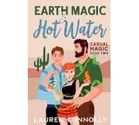 Earth Magic & Hot Water