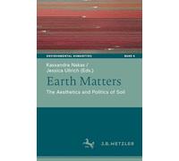 Earth Matters: The Aesthetics and Politics of Soil