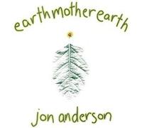 Jon Anderson – Earth Mother Earth – CD – The Orchard