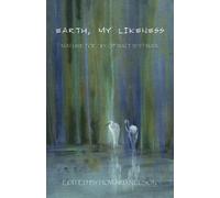 Earth, My Likeness: Nature Poetry of Walt Whitman (2005-04-01)