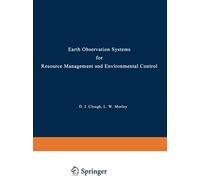 Earth Observation Systems For Resource Management And Environmental Control