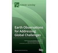 Earth Observations For Addressing Global Challenges