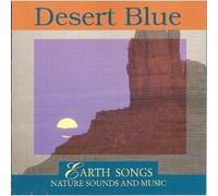 Earth Songs: Desert Blue [Import]