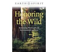Earth Spirit: Honoring the Wild