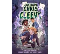 Earth to Chris Cleevy: A Graphic Novel