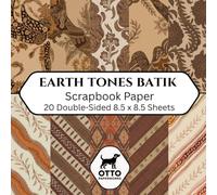 Earth Tones Batik Scrapbook Paper: Double-Sided Craft Paper for Scrapbooking, Junk Journals, Card Making, Origami, DIY Projects and Mixed Media