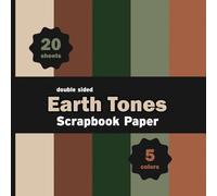 Earth Tones Scrapbook Paper: Green, Brown Rustic Natural Sheets for Crafts, Journals, Spring & Summer Projects, Cards - 5 Colors - 4 Sheets / Design - 8.5" x 8.5"