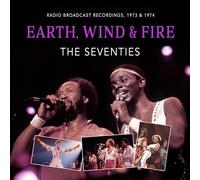Earth, Wind & Fire - Earth, Wind & Fire - The Seventies (Radio Broadcast Recordings, 1973 & 1974)