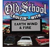 Earth, Wind & Fire – Old School Cruzin' With Earth Wind and Fire – CD