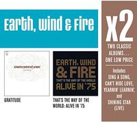 Earth Wind & Fire - X2: Gratitude/That's Way of The World: Alive