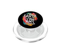 Earth Without Art is Just Eh Peinture Artiste Punition PopSockets PopGrip pour MagSafe