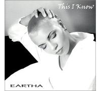 Eartha - This I Know