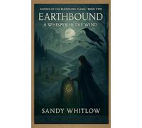 Earthbound: A Whisper in the Wind