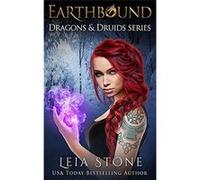 Earthbound: Volume 2 (Dragons and Druids) - [Livre en VO] Leia Stone (Auteur)