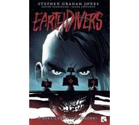 Earthdivers - À mort, Christophe Colomb! - Stephen Graham Jones - Black River - cartonné - Comics
