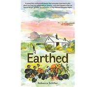 Earthed by Rebecca Schiller Rebecca Schiller (Auteur)