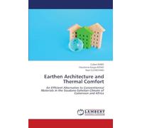 Earthen Architecture and Thermal Comfort: An Efficient Alternative to Conventionnal Materials in the Soudano-Sahelian Climate of Cameroon and Africa