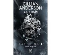Earthend Gillian Anderson (Auteur), Jeff Rovin (Auteur), Lionel Evrard (Traduction)