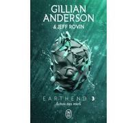 Earthend Gillian Anderson (Auteur), Jeff Rovin (Auteur), Louise Malagoli (Traduction)