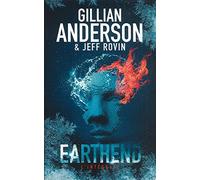Earthend - L'intégrale - Visions de feu, rêves de glace, échos des mers