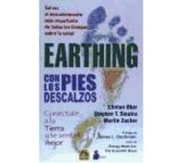 Earthing: Con Los Pies Descalzos - Ober, Clinton, Sinatra, Stephen T., Zucker, Martin Ober, Clinton, Sinatra, Stephen T , Zucker, Martin (Auteur)