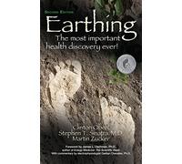Earthing: The Most Important Health Discovery Ever!