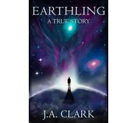 Earthling: A True Story
