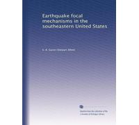 Earthquake focal mechanisms in the southeastern United States