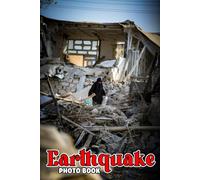 Earthquake Photo Book: Natural Hazard Colorful Pictures For All Ages To Have Fun And Relax Gift Idea For Birthday