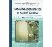 Earthquake-Resistant Design of Masonry Buildings, Series on Innovations in Structures and Construction , Vol 1 Miha Tomazevic (Auteur)