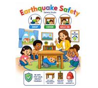 Earthquake Safety for Kids: A Coloring and Activity Book About Drop, Cover, Hold On, Emergency Preparedness, Earthquake Safety Skills, Trusted Helpers, and Smart Safety Habits for Ages 3-9