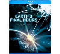 Earth's Final Hours [Blu-Ray]