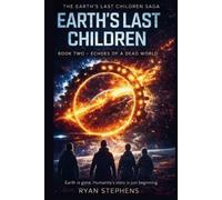 Earth's Last Children: Echoes of a dead world