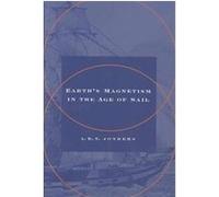 Earth's Magnetism in the Age of Sail A. R. T. Jonkers (Auteur)