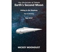 Earth's Second Moon: Hiding in the Shadows