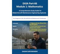 EASA Part-66 Module 1: Mathematics: A Comprehensive Study Guide for Global Aircraft Maintenance Engineering Aspirants